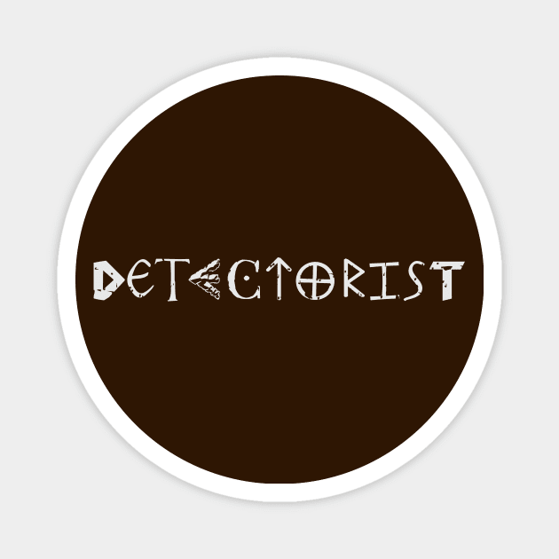 Detectorist in many fonts Magnet by EliseDesigns